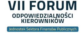 VII Forum Odpowiedzialności Kierowników Jednostek Sektora Finansów Publicznych